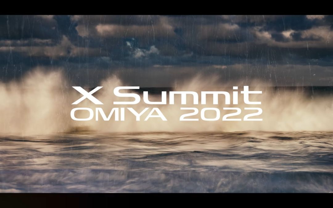 X Summit OMIYA 2022/ FUJIFILM